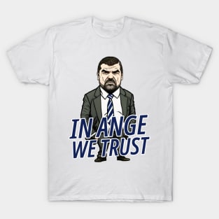 In Ange We Trust T-Shirt